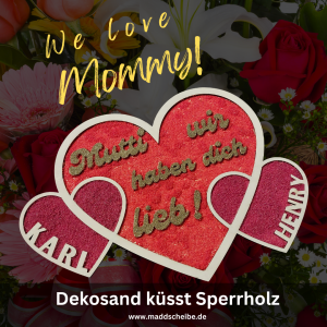 We Love Mommy Dekosand